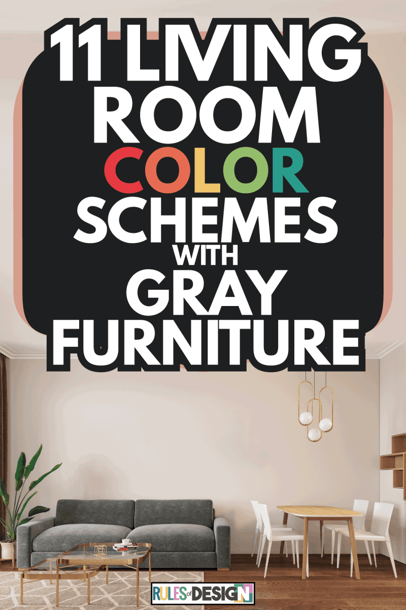 11 Living Room Color Schemes With Gray Furniture