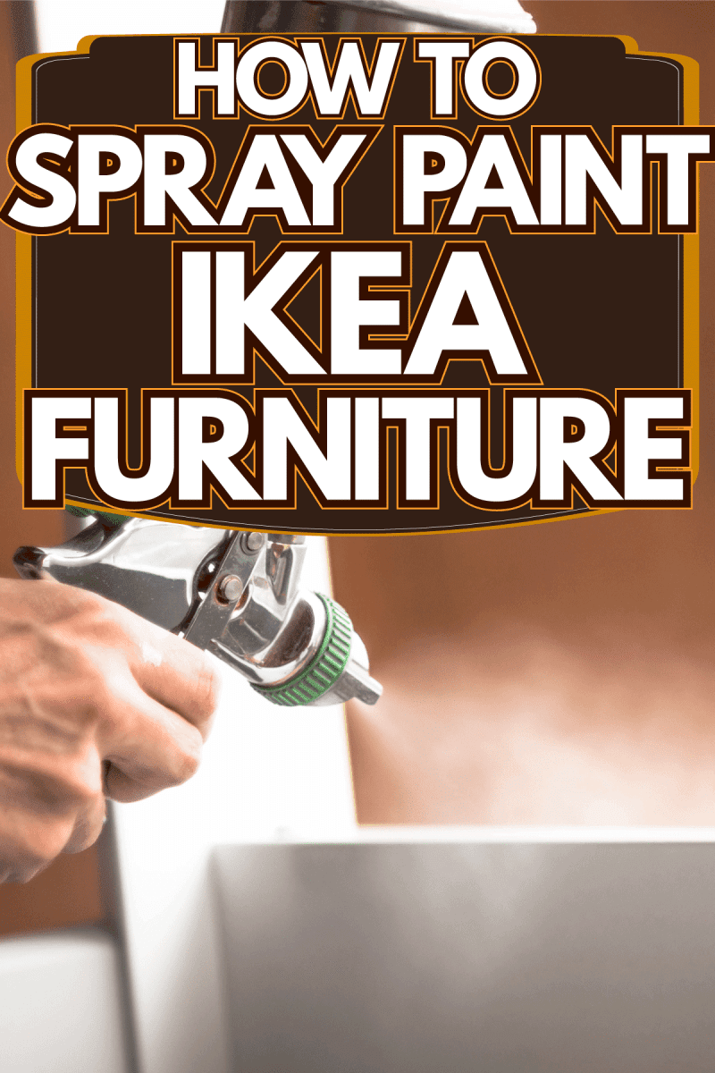 Worker holding a pneumatic spray paint, How To Spray Paint Ikea Furniture
