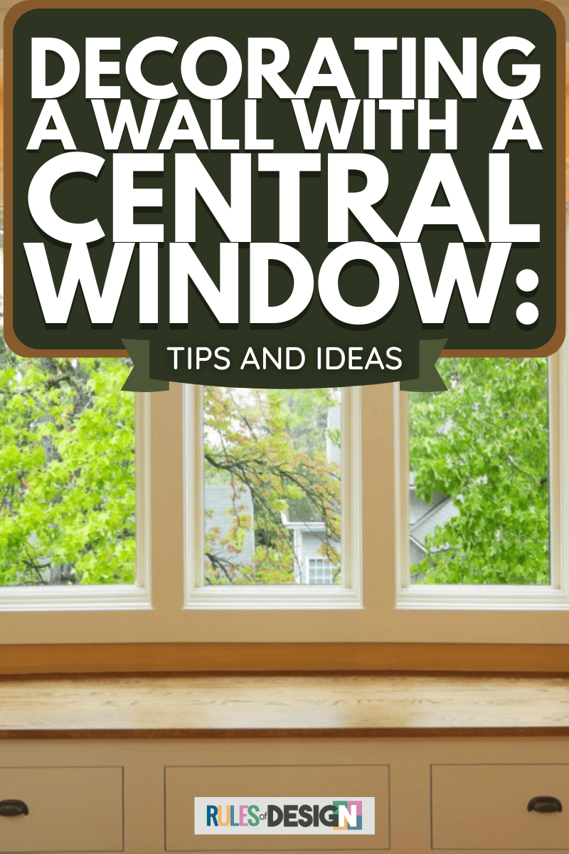 How to Decorate A Wall With A Window In The Middle